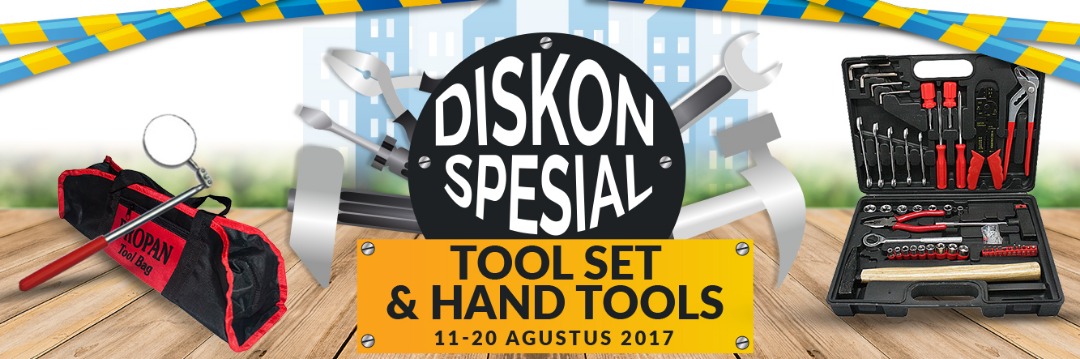 Harga Spesial Untuk Tool Set & Hand Tools ! Periode 11 - 20 Agustus 2017